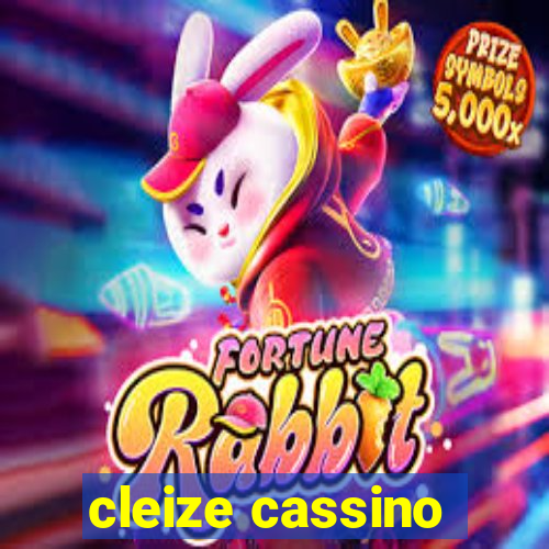 cleize cassino